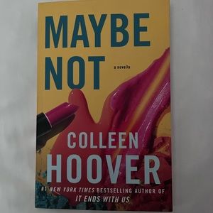 Maybe Not by Colleen Hoover